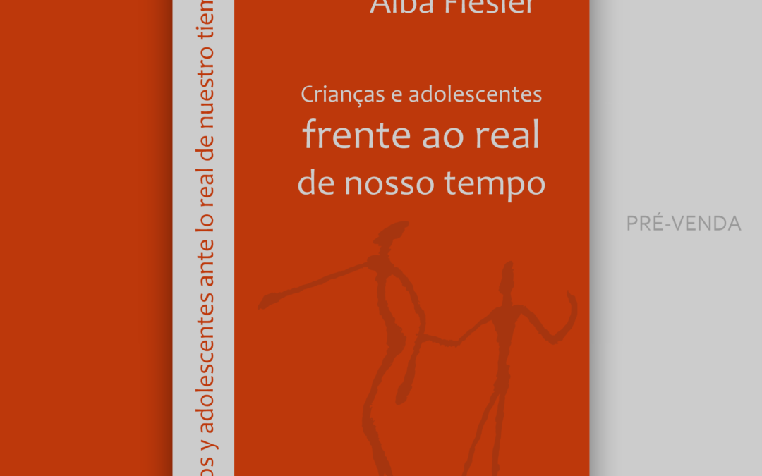 Novo livro de Alba Flesler: Crianças e adolescentes frente ao real de nosso tempo
