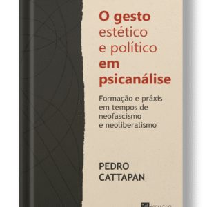 O gesto estético e político em psicanálise