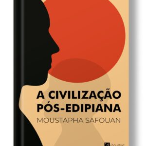 A civilização pós-edipiana